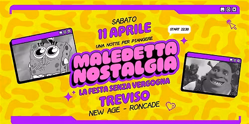 Maledetta Nostalgia \u30c4 Treviso \u2022 New Age Club