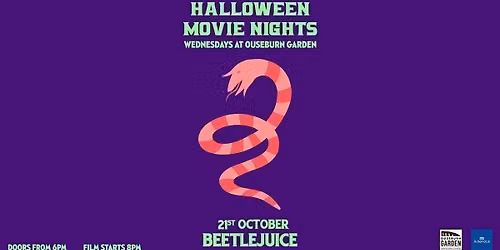 \ud83c\udf83 Halloween Movie Month at Ouseburn Garden - (Beetlejuice)