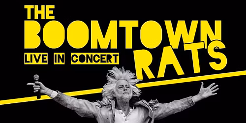 *Sold Out* MANCHESTER: The Boomtown Rats