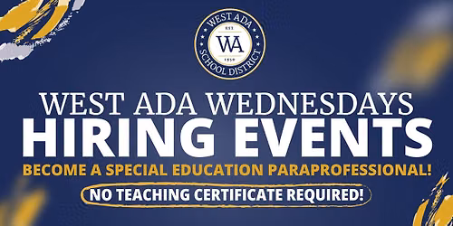 West Ada Wednesdays | Paraprofessional Hiring Event