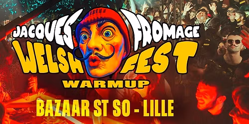 JACQUES FROMAGE WELSH'FEST WARMUP - Lille