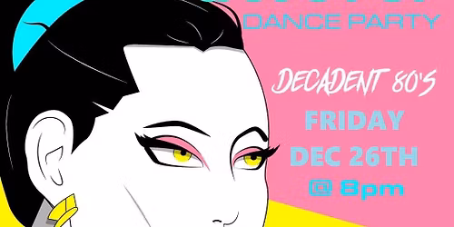 The Crystal Ballroom Decadent 80s New Wave Dance on Air Friday Dec 26th