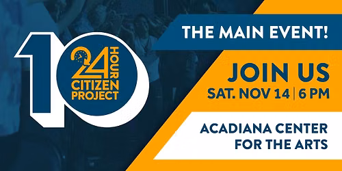 The 10th Annual 24 Hour Citizen Project Event
