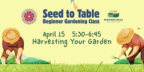 Harvesting Your Garden (Registration Required)