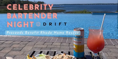 Celebrity Bartender Night for Rhode Home Rescue