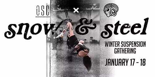 OSC \u00d7 BME present the SNOW & STEEL Winter Body Suspension Gathering