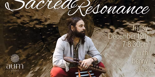 A Resonate Sound Journey - Sacred Resonance