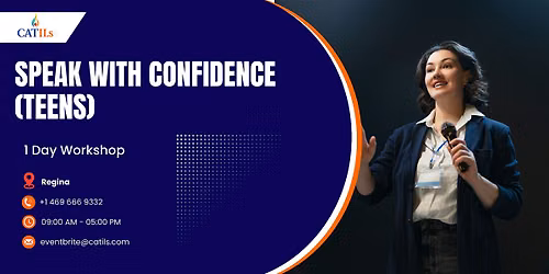 Speak with Confidence (Teens) \u2013 1 Day Workshop | Regina