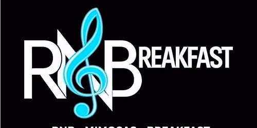 "RNBREAKFAST" MIMOSAS \u00d7 RNB \u00d7 VIBES
