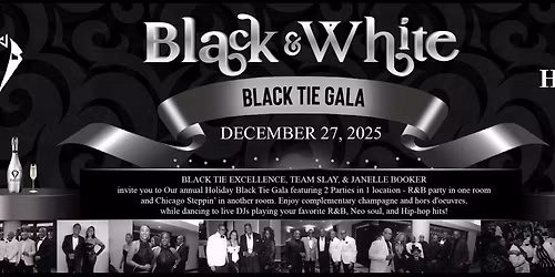 BLACK & WHITE BLACK TIE GALA
