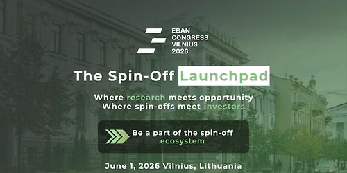 EBAN Congress Vilnius: \u201cThe Spin-Off Launchpad\u201d