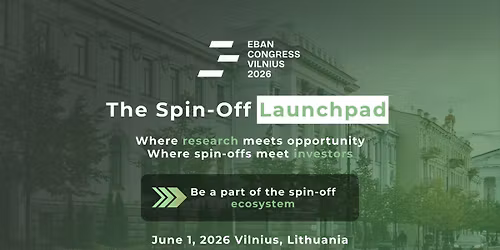 EBAN Congress Vilnius: \u201cThe Spin-Off Launchpad\u201d