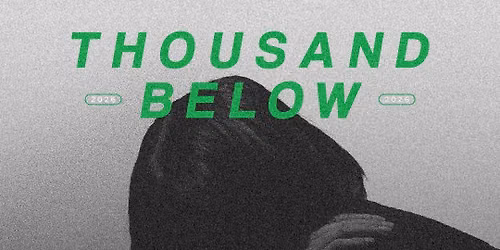 Thousand Below