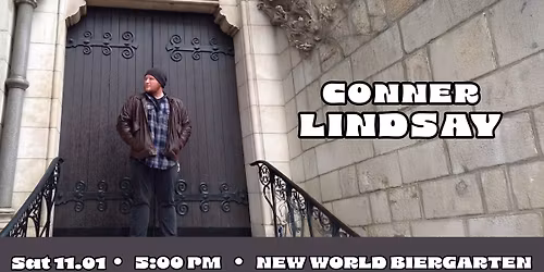 Conner Lindsay @ New World Biergarten 11\/01\/2025