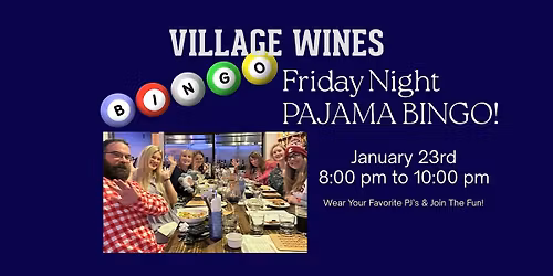 Village Wines Friday Night Pajama Bingo