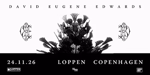 David Eugene Edwards (US) \/\/ Loppen