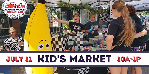 Kid's Market - Canton Farmers' Market