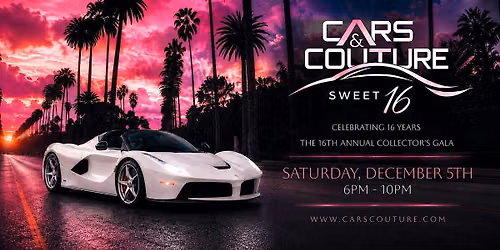 Cars & Couture - 16th Annual Collector's Gala