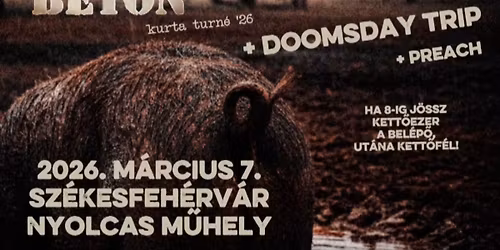 "EGY K\u0150KEM\u00c9NY TRIP" A NYOLCASBAN! BETON \u2022 DOOMSDAY TRIP \u2022 PREACH