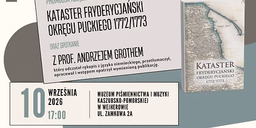 \u201eKataster Fryderycja\u0144ski Okr\u0119gu Puckiego 1772\/1773\u201d \/ Spotkanie z prof. Andrzejem Grothem