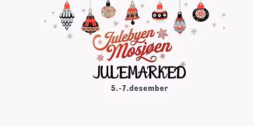 Julebyen Mosj\u00f8ens \u00e5rlige julemarked