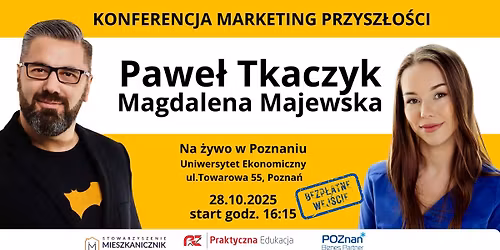 Pawe\u0142 Tkaczyk - marketing przysz\u0142o\u015bci Pozna\u0144