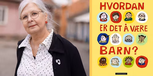 Hvordan er det \u00e5 v\u00e6re barn?