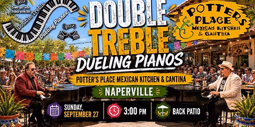 Double Treble Dueling Pianos @ Potter's Place
