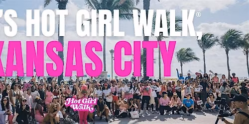 Hot Girl Walk\u00ae| Kansas City\/Topeka | May 16