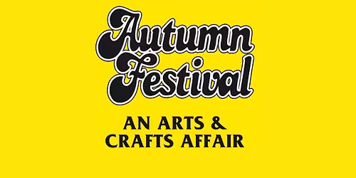Autumn Festival: An Arts & Crafts Affair