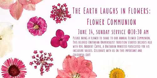 The Earth Laughs in Flowers: Flower Communiion