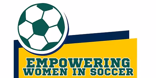 2026 Empowering Women in Soccer, Flint Style! 