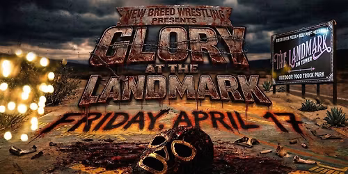 New Breed Wrestling presents GLORY AT THE LANDMARK