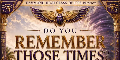 Do You Remember The Time? A Hammond High Alumni Event