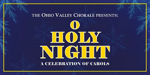 2025 Christmas Concert: "O Holy Night - A Celebration of Carols"