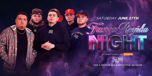 FUERZA REGIDA NIGHT  @ CLUB 1200 LOUNGE IN BAKERSFIELD 18+