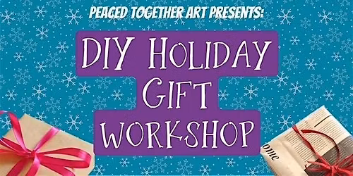DIY Holiday Gift Workshop