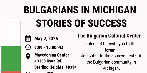 Successful Stories of Bulgarians in Michigan