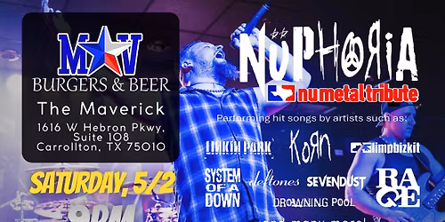 N\u00fcphoria - Nu Metal Tribute @ The Maverick in Carrollton (Saturday, 5\/2)