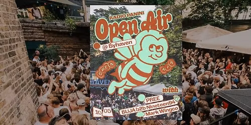 RADIO PANINI Open Air @ Byhaven w\/ Buja & djnineteen94 , PREE, Mark Wingco