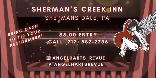 Cirque du Tease with Angel Harts Revue \ud83c\udfaa\ud83c\udf9f\ufe0f\ud83c\udf83 (Sherman's Creek Inn)