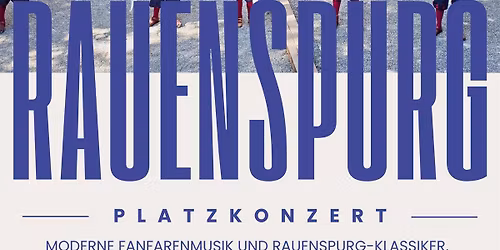 Platzkonzert der Rauenspurger