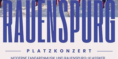Platzkonzert der Rauenspurger