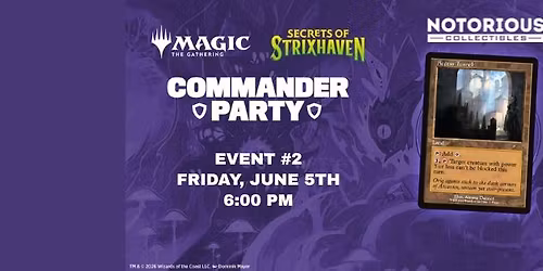 MTG: Secrets of Strixhaven Commander Party #2