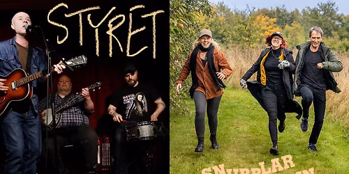 Fri entr\u00e9: Styret + Snubblar In