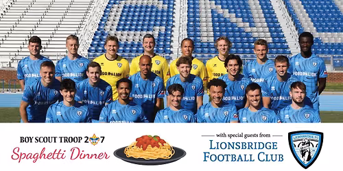 BSA Troop 27 Spaghetti Dinner wth Lionsbridge FC