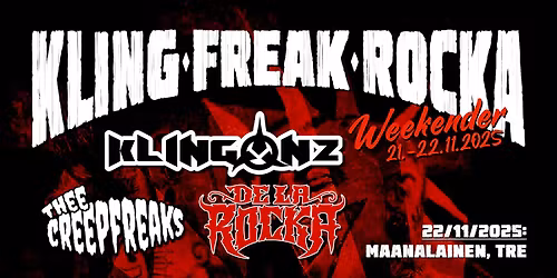 Kling-Freak-Rocka: Klingonz, Thee Creepfreaks & De La Rocka
