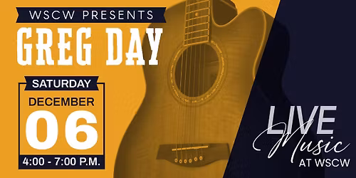 Greg Day Live at WSCW December 6