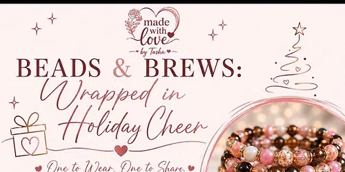 Beads & Brews: Wrapped in Holiday Cheer