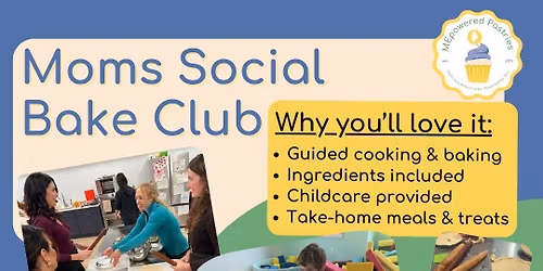Moms Social Bake Club